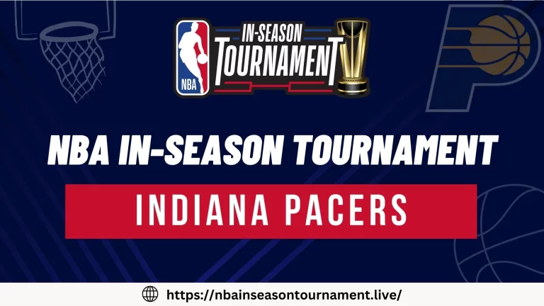 Indiana Pacers Team For NBA In-Season Tournament 2023 | Squad, Schedule & More