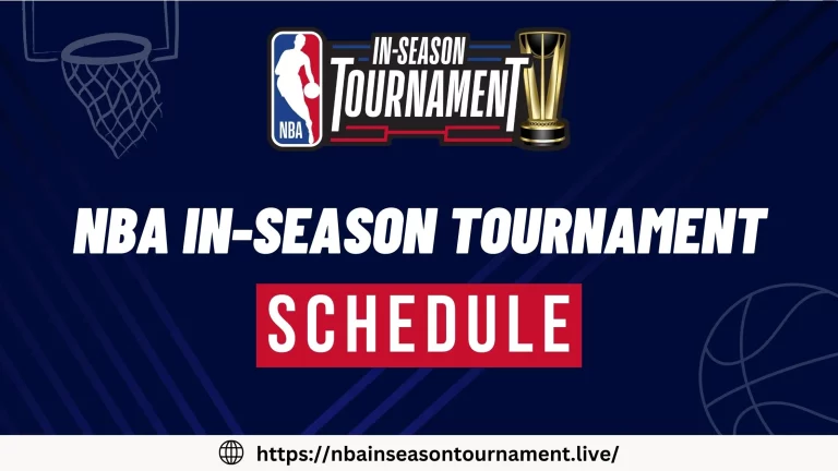 NBA In-Season Tournament Schedule 2023 | Full Fixture List, Time, Date and Venue