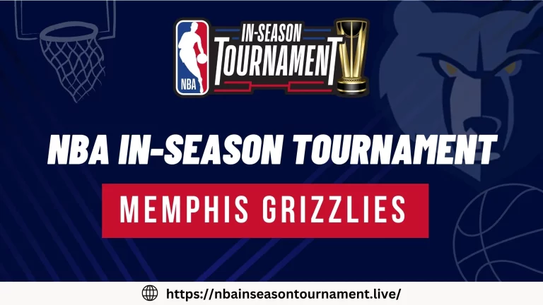 Memphis Grizzlies Team For NBA in Season Tournament 2023 | Squad, Schedule etc.