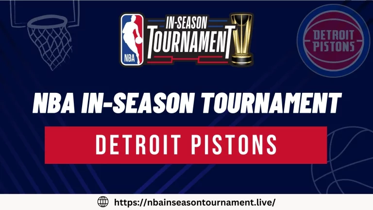 Detroit Pistons Team for NBA In-Season Tournament 2023 | Squad, Schedule & More
