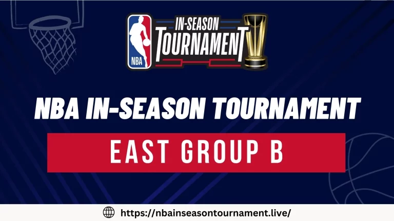 NBA In season Tournament East Group B [Rosters/Schedule]